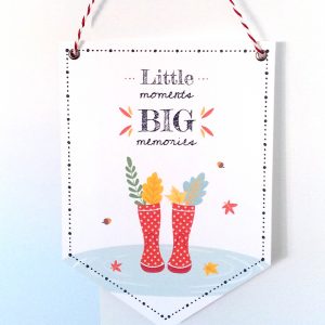 Little moments big memories, bandeirolas