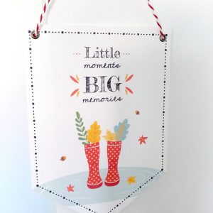 Little moments big memories, bandeirolas